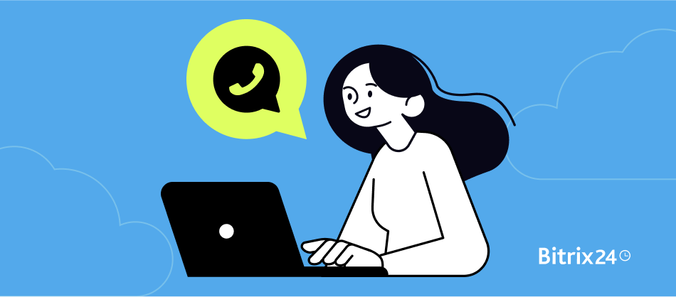 Tăng doanh thu gấp 3-5 lần với Tiếp thị WhatsApp trong Bitrix24