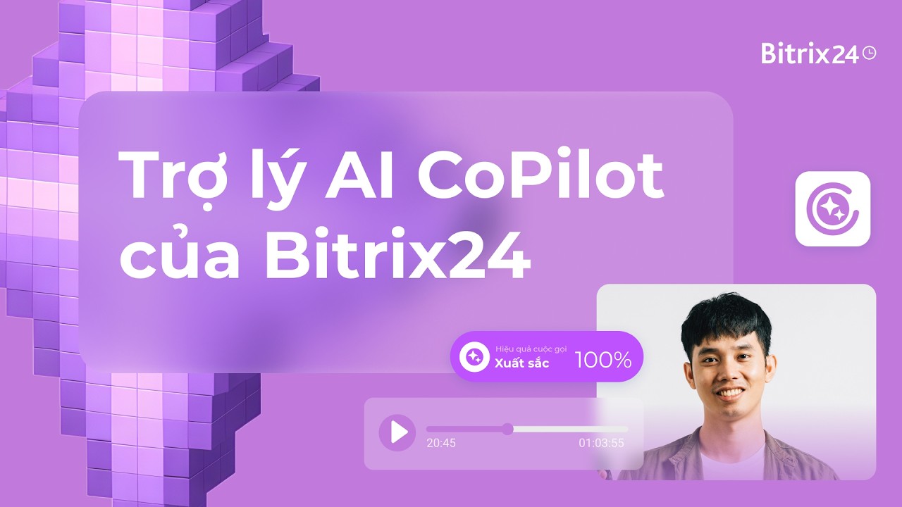AI CoPilot trong Bitrix24 làm được gì? Trợ lý AI cho CRM & công việc | Khóa học nhanh, Tập 9